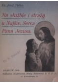 Na służbie i straży u Najśw. Serca Pana Jezusa, 1934 r.