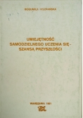 Umiejętność samodzielnego uczenia się - szansą przyszłości
