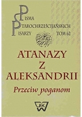 Atanazy z Aleksandrii -Przeciw poganom