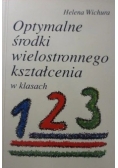 Optymalne środki wielostronnego kształcenia w klasach 1, 2, 3