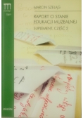 Raport o stanie edukacji muzealnej Suplement część 2