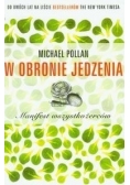 W obronie jedzenia. Manifest wszystkożerców