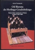 Od Bieruta do Herlinga-Grudzińskiego