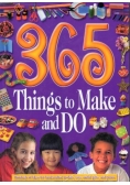 365 Things to Make and Do