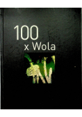 100 x Wola