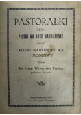 Pastorałki czyli pieśni na Boże Narodzenie 1930 r.