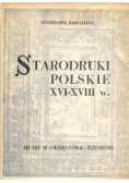 Starodruki Polskie XVI-XVIII w.