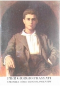 Pier Giorgio Frassati. Człowiek ośmiu Błogosławieństw