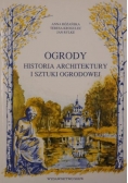 Ogrody. Historia architektury i sztuki ogrodowej