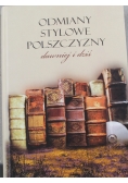 Odmiany stylowe polszczyzny dawniej i dziś