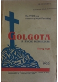 Golgota a życie dzisiejsze, 1933 r.