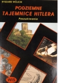 Podziemne tajemnice Hitlera