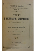 Nauki o Przenajśw. Sakramencie X. Piotra Skargi T. J. w dodatku Nauka o częstej Komunii Św. , 1900r.