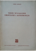 Wieże wyciągowe obliczanie i konstrukcja