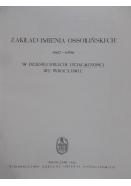 Zakład Imienia Ossolińskich 1827-1956. W dziesięciolecie działalności we Wrocławiu