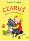 Czaruś, pies z charakterem