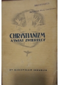 Chrystianizm a świat zwierzęcy, 1938 r.