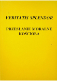Veritatis Splendor Przesłanie moralne Kościoła