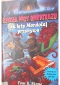 Święty Mordołaj przybywa