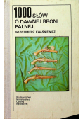 100 słów o dawnej broni palnej