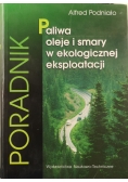Paliwa oleje i smary w ekologicznej eksploatacji