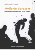 Myślenie obrazem. Gdańskie teatry plastyków w latach 50. i 60. XX wieku