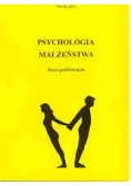 Psychologia małżeństwa zarys problematyki