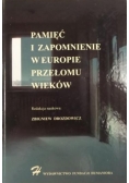 Pamięć i zapomnienie w Europie przełomu wieków