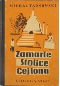 Zamarłe stolice Cejlonu, 1934 r.