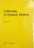 Człowiek w sytuacji stresu
