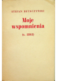 Moje wspomnienia rok 1863