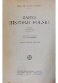 Zarys Historji Polski Tom I , 1928r.