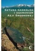Sztuka Naskalna i Szamanizm Azji Środkowej