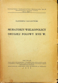 Muratorzy wielkopolscy drugiej połowy XVII w 1948 r.