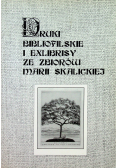 Druki bibliofilskie i exlibrisy ze zbiorów Marii Skalickiej