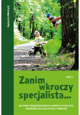 Zanim wkroczy specjalista