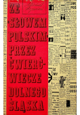 Ze słowem polskim przez ćwierćwiecze Dolnego Śląska