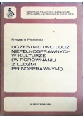 Uczestnictwo ludzi niepełnosprawnych w kulturze w porównaniu z ludźmi pełnosprawnymi