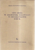 Ceny zboża w Zachodniej Małopolsce w drugiej połowie  XVIII