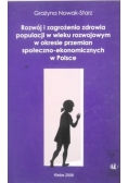 Rozwój zagrożenia zdrowia populacji w wieku rozwojowym w okresie przemian społeczno-ekonomicznych w Polsce