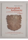 Przewodnik kulinarny po obiektach zabytkowych w Polsce