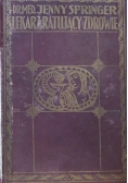 Lekarz ratujący zdrowie, Tom I, 1928 r.