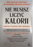 Nie musisz liczyć kalorii