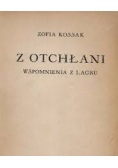 Z otchłani. Wspomnienia z łagru, 1947r.