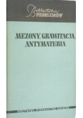 Mezony Grawitacja I Antymateria