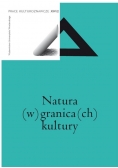 Natura w granicach kultury