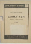Sarmatyzm, 1944 r.