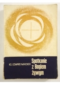 Majcher Edward - Spotkanie z Bogiem żywym