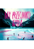 My przeciwko wam