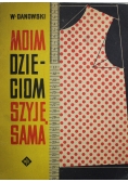 Moim dzieciom szyję sama